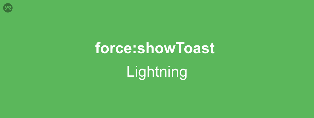 force:showToast In lightning