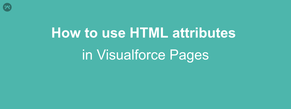 How to use HTML attributes in Visualforce