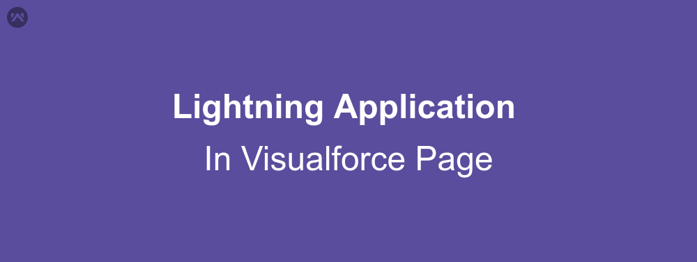 How To Show Lightning  Application in Visualforce Page