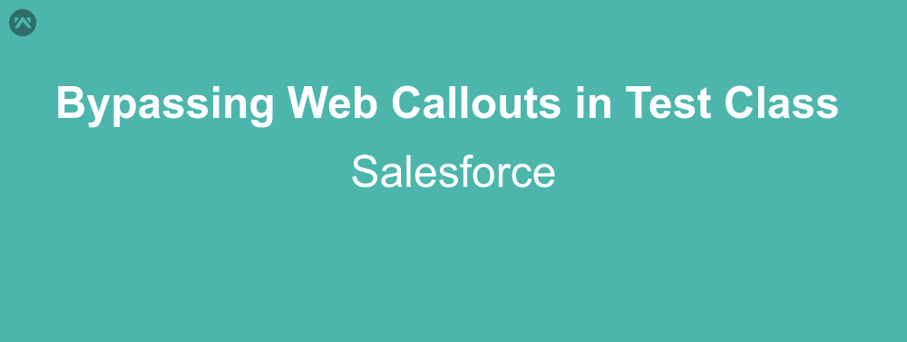 Bypassing web callouts in test classes