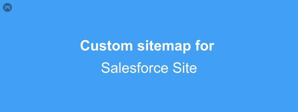 Custom sitemap for your salesforce site