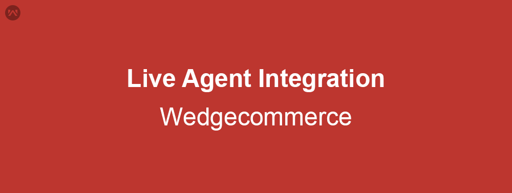 Wedgecommerce Live Agent Integration